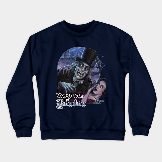 Vampire of London Crewneck Sweatshirt by monstermangraphic